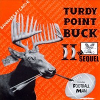 Purchase Bananas At Large - Turdy Point Buck II: Da Sequel