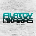 Buy Filatov & Karas - Tell It To My Heart (CDS) Mp3 Download