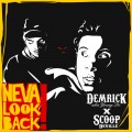 Buy Demrick - Neva Look Back! (Young De) (With Scoop Deville) Mp3 Download