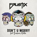 Buy Faustix - Don't U Worry (With Barbara Moleko) (CDS) Mp3 Download