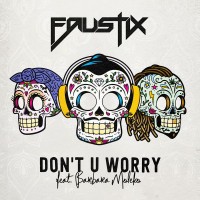 Purchase Faustix - Don't U Worry (With Barbara Moleko) (CDS)