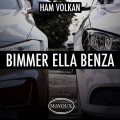 Buy Ham Volkan - Bimmer Ella Benza (CDS) Mp3 Download