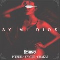 Buy IAMCHINO - Ay Mi Dios (Feat. Pitbull, Yandel & Chakal) (CDS) Mp3 Download