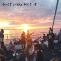 Purchase Kings - Don't Worry Bout' It (CDS)