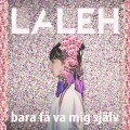 Buy Laleh - Bara Få VA Mig Själv (CDS) Mp3 Download