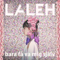Purchase Laleh - Bara Få VA Mig Själv (CDS)