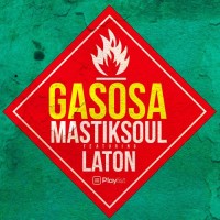 Purchase Mastiksoul - Gasosa (Feat. Laton Cordeiro) (CDS)