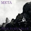 Buy Pink Turns Blue - Meta Mp3 Download