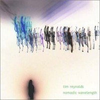 Purchase Tim Reynolds - Nomadic Wavelength
