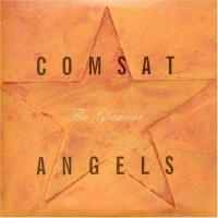 Purchase Comsat Angels - The Glamour