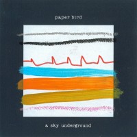 Purchase Paper Bird - A Sky Underground