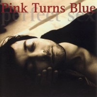 Purchase Pink Turns Blue - Perfect Sex