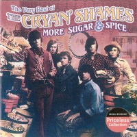 Purchase Cryan' Shames - The Very Best Of The Cryan' Shames: More Sugar & Spice