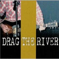 Purchase Drag The River - Closed