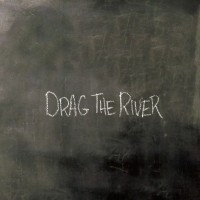 Purchase Drag The River - Drag The River