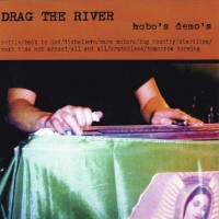 Purchase Drag The River - Hobo's Demo's
