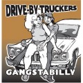 Buy Drive-By Truckers - Gangstabilly (Reissued 2005) Mp3 Download