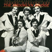 Purchase Johnny Maestro & The Brooklyn Bridge - The Greatest Hits Of Johnny Maestro & The Brooklyn Bridge
