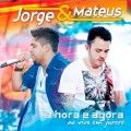 Buy Jorge & Mateus - A Hora É Agora (Ao Vivo Em Jurerê) Mp3 Download