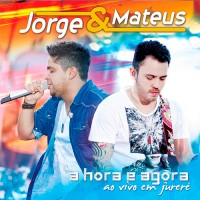 Purchase Jorge & Mateus - A Hora É Agora (Ao Vivo Em Jurerê)