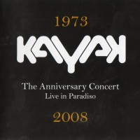Purchase Kayak - The Anniversary Concert Live In Paradiso CD1