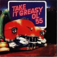 Purchase Ol' 55 - Take It Greasy