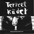 Buy Terveet Kädet - Piinaavanautinto (EP) Mp3 Download