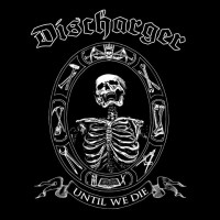Purchase Discharger - Until We Die