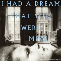 Purchase Hamilton Leithauser + Rostam - I Had A Dream That You Were Mine
