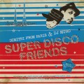 Buy Dimitri From Paris - Super Disco Friends (Feat. DJ Muro) CD2 Mp3 Download