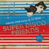Purchase Dimitri From Paris - Super Disco Friends (Feat. DJ Muro) CD2
