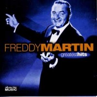 Purchase Freddy Martin - Freddy Martin's Greatest Hits