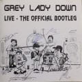 Buy Grey Lady Down - Live (The Official Bootleg) Mp3 Download