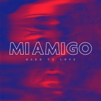 Purchase Miamigo - Hard To Love (EP)