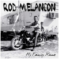 Purchase Rod Melancon - My Family Name
