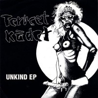 Purchase Terveet Kädet - Unkind (EP)