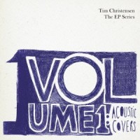 Purchase Tim Christensen - Vol. 1: Acoustic Covers
