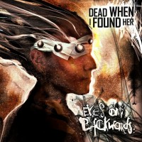 Purchase Dead When I Found Her - Eyes On Backwards
