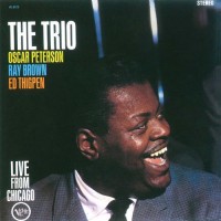 Purchase Oscar Peterson - The Trio: Live From Chicago (Reissued 2011)