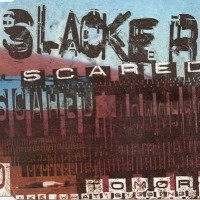 Purchase Slacker - Scared (MCD)