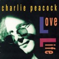 Buy Charlie Peacock - Love Life Mp3 Download