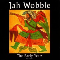 Purchase Jah Wobble - The Early Years CD1