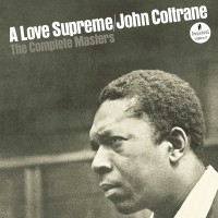 Purchase John Coltrane - A Love Supreme: The Complete Masters CD1