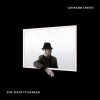 Purchase Leonard Cohen - You Want It Darker