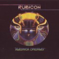 Buy Rubicon (Classic Rock) - America Dreams (Reissued 2011) Mp3 Download