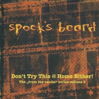 Purchase Spock's Beard - Don't Try This @ Home Either! (From The Vaults, Series 3)