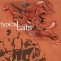 Buy Typical Cats - Typical Cats Mp3 Download