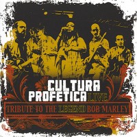 Purchase Cultura Profetica - Tribute To The Legend Bob Marley