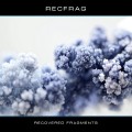 Buy Recfrag - Recovered Fragments Mp3 Download