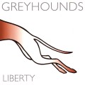 Buy Greyhounds - Liberty Mp3 Download